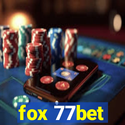 fox 77bet